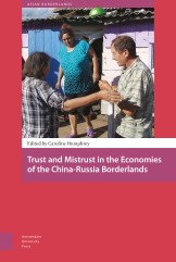 trust-and-mistrust-in-the-economies-of-the-china-russia-borderlands